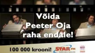 Star FM: Võida Peeter Oja raha endale!