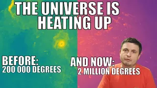 The Universe Is 10 Times Hotter Today Than Billions of Years Ago