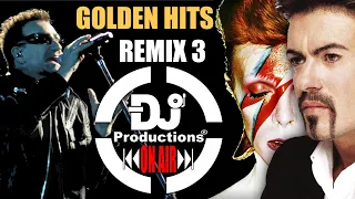 GOLDEN HITS 3 REMIX  DJ PRODUCTIONS 60S 70S 80S 90S & MORE REGGAE ROCK POP