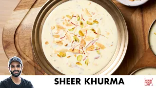 Sheer Khurma Recipe | Eid Special Recipe | शीर खुरमा बनाने का तरीका | Chef Sanjyot Keer
