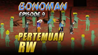 Bonoman Episode 9 - Pertemuan RW - WargaNet Life