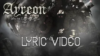 Ayreon - Into the Electric Castle Part I - Lyric Video