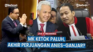 🔴Putusan Mahkamah Konstitusi Final, Akhir Perjuangan Anies- Ganjar di Pilpres 2024?