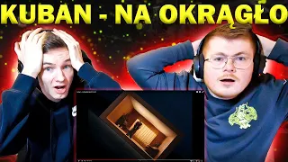 KUBAN IS BACK!! KUBAN - NA OKRĄGŁO - ENGLISH AND POLISH REACTION