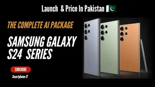 Samsung Galaxy S24 Ultra | S24+ | S24. *What Price In Pakistan & India*