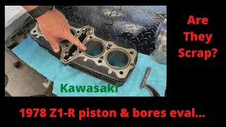 1978 Z1-R pistons & bore size-up. Are they scrap?