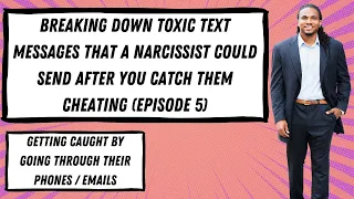 Decoding Texts a toxic narcissistic person may send after they get caught cheating through the phone