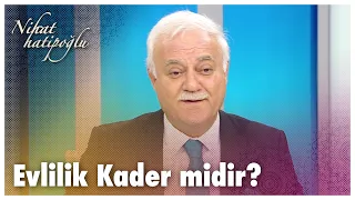 Evlilik kader midir? | Nihat Hatipoğlu Sorularınızı Cevaplıyor