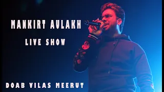 Mankirt Aulakh || Full Live Show ||  Doab vilas Meerut || 12th  Feb