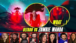 WHAT IF ? Episode 9 Zombie wanda vs Ultron Fight Reaction Compilation