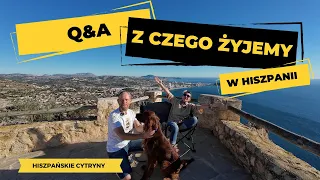 #12 Q&A Z CZEGO ŻYJEMY W HISZPANII... i nie tylko