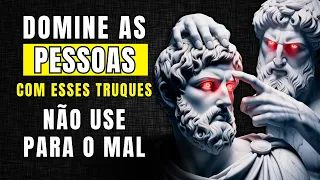 10 truques psicológicos simples para controlar qualquer pessoa e situação | Estoicismo