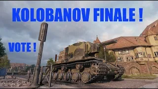 WOT - Kolobanov Final Vote | #WorldofTanks