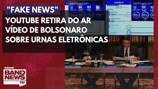 YouTube retira do ar vídeo de Bolsonaro com notícias falsas sobre urnas eletrônicas