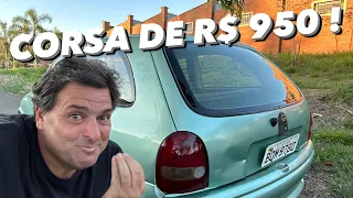 UM CORSA DE R$ 950,00 !!! INACREDITÁVEL !!! SERÁ QUE ANDA ???