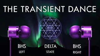 The Transient Dance - Healing While Sleeping !