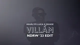 MIHÁLYFI LUCA x EKHOE - VILLÁM (NDRW '23 EDIT)