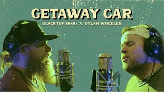 Blacktop Mojo featuring Dylan Wheeler - "Getaway Car" (Cover)