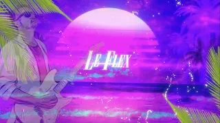 Le Flex - Out Of Your Mind [Official Lyric Video]