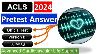 ACLS Practice Test 2024 Pretest Answers - Version B