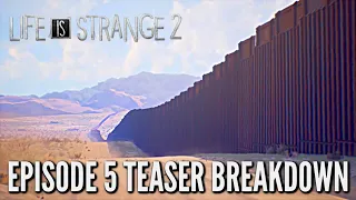 Life Is Strange 2 Episode 5 Gameplay Teaser Breakdown - LIS 2 Episode 5 Teaser
