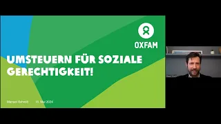 Konferenz vom 15 05 24: Umsteuern für soziale Gerechtigkeit mit Manuel Schmitt von Oxfam Deutschland