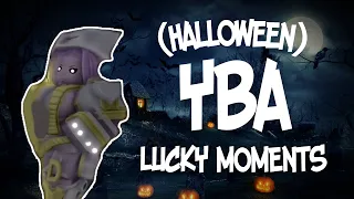 YBA (halloween) LUCKY MOMENTS | PART 1