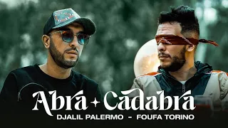 Foufa Torino⎥Djalil Palermo - Abra Cadabra (Official Music Video)