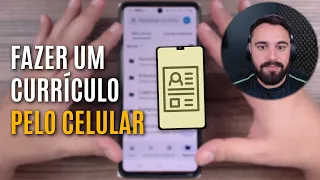 COMO FAZER UM CURRÍCULO PELO CELULAR