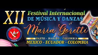 XII FESTIVAL INTERNACIONAL DE MÚSICA Y DANZAS MARÍA GORETTI