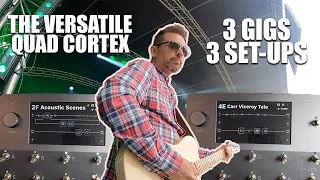 Quad Cortex - How versatile? 3 Gigs and 3 different set-ups - preset walkthrough and live footage