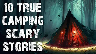 10 True Terrifying Camping & Deep Woods Scary Stories | Horror Stories To Fall Asleep To