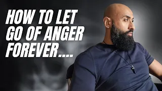 How to Let Go of Anger