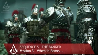 Assassin's Creed: The Ezio Collection - AC: Brotherhood - Sequence 5 - When In Rome