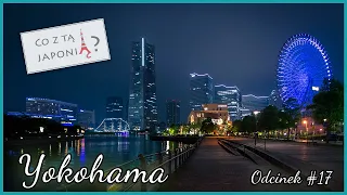 Yokohama [#17 Co z tą Japonią?]