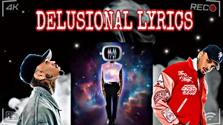 CHRIS BROWN DELUSIONAL LYRICS!! 11:11 DELUXE ALBUM ✨🔥✨🔥