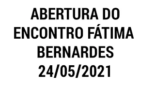 Início do programa Encontro Fátima Bernardes TV Globo (24/05/2021)