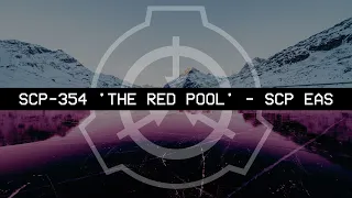 SCP-354 'The Red Pool' - SCP EAS
