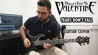 Bullet for My Valentine - Tears Don't Fall (Guitar Cover, with Solos)