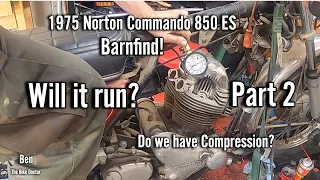 1975 Norton Commando 850. Will it start? Part 2