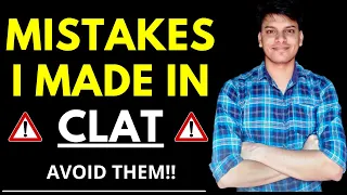 5 MISTAKES to avoid while Preparing for CLAT 2024