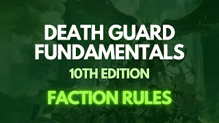 Death Guard 10th Ed Competetive Fundamentals Part One: Army Rules - Disgustingly Resilient Podcast