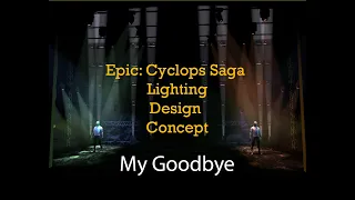 EPIC Lighting Design - My Goodbye