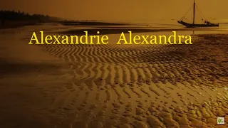 Alexandrie Alexandra -  Claude François   (Paroles)