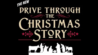 Sayre Woods Bible Church Presents: Drive Through the Christmas Story 2021