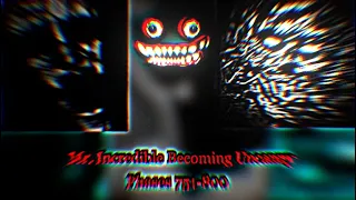 Mr. Incredible Becoming Uncanny Phases 751-800