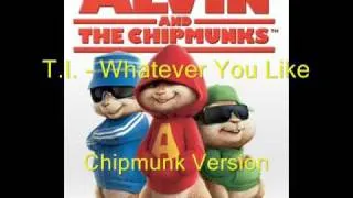 T.I. - Whatever You Like (Chipmunk Version, Normal Speed)