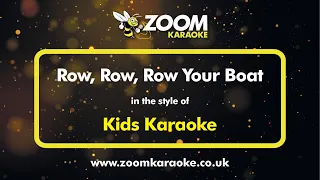 Kids Karaoke - Row, Row, Row Your Boat - Karaoke Version from Zoom Karaoke