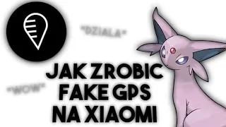 Jak zrobić fake gps na Xiaomi w Pokemon Go-Poradnik!