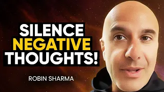 STOP Being a PRISONER of YOUR PAST! How To Destroy NEGATIVE THOUGHTS in YOUR LIFE! | Robin Sharma